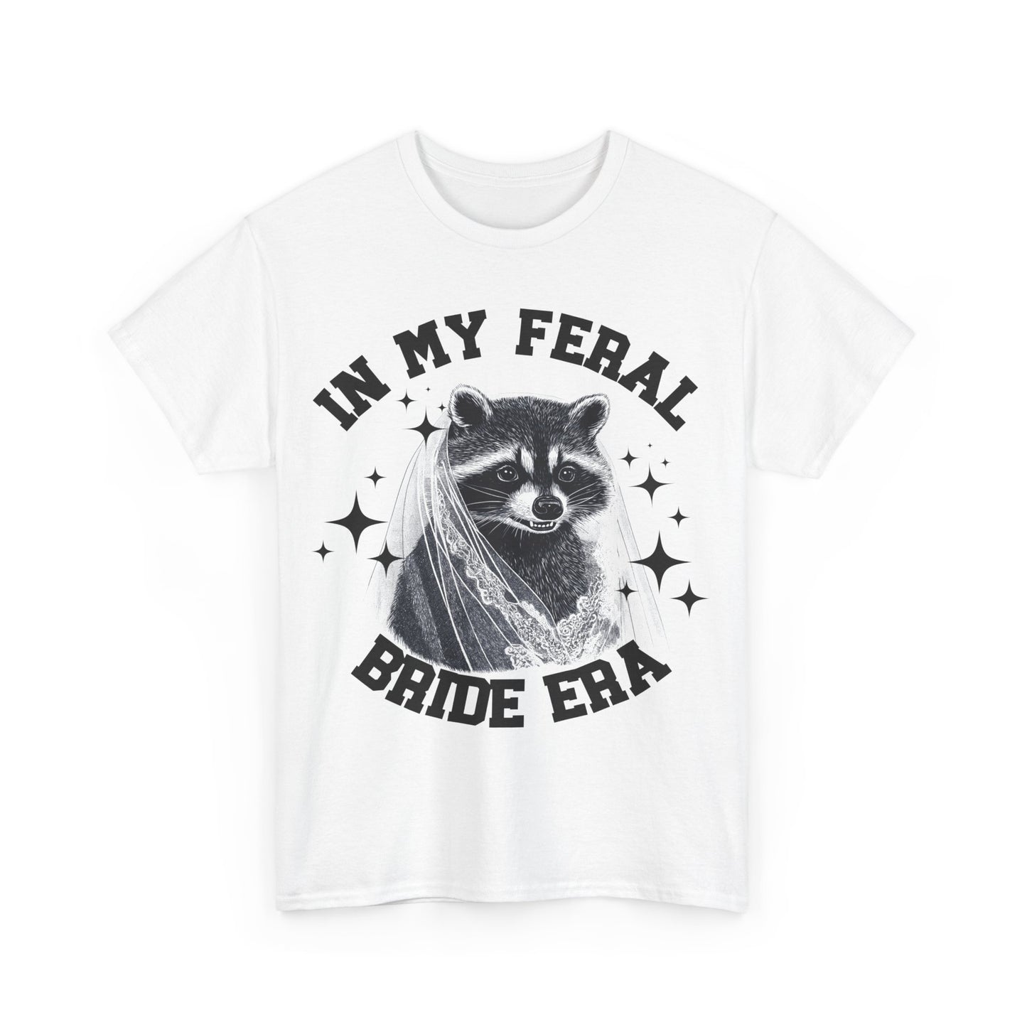 Funny Raccoon Bride T-Shirt- In My Feral Bride Era | 0002