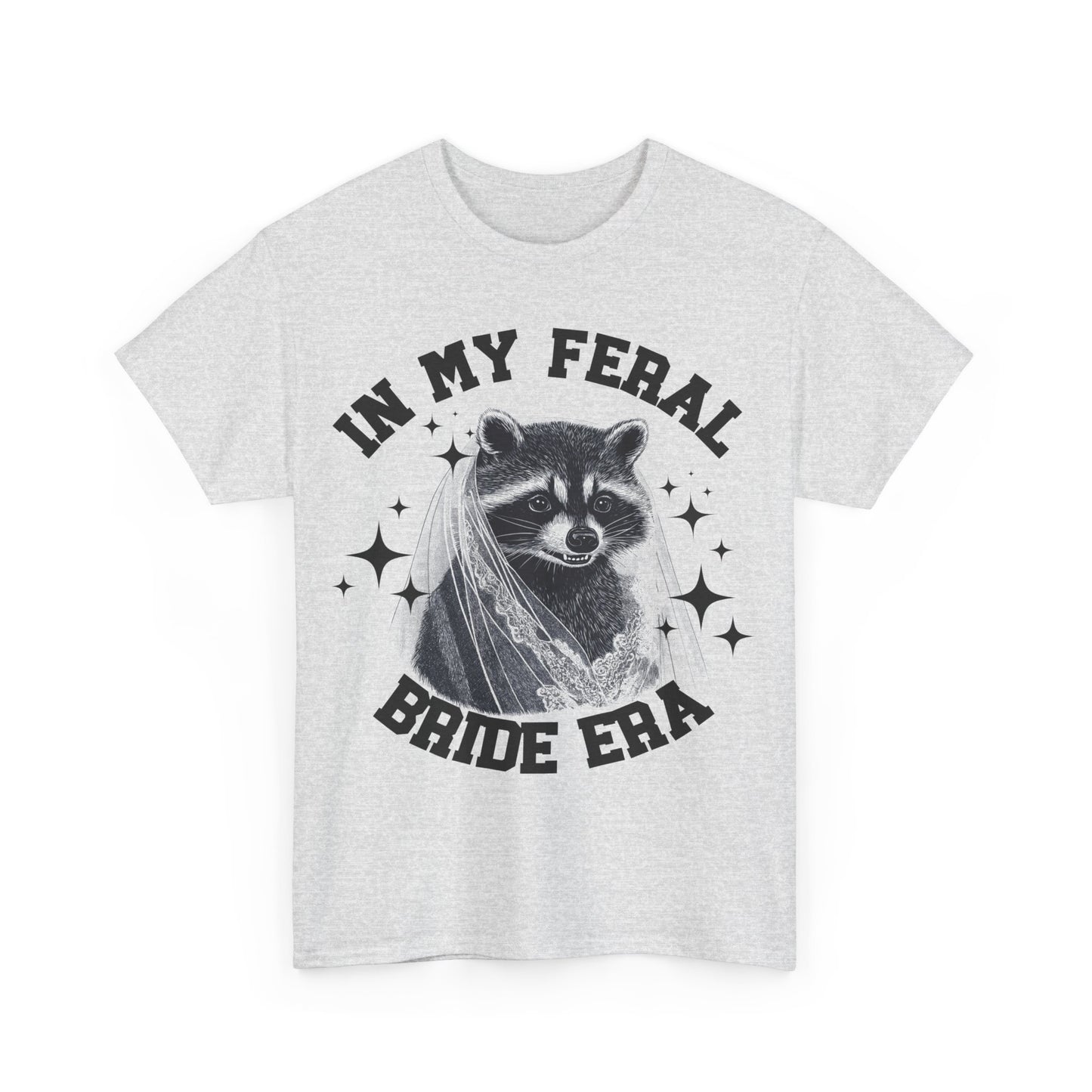 Funny Raccoon Bride T-Shirt- In My Feral Bride Era | 0002