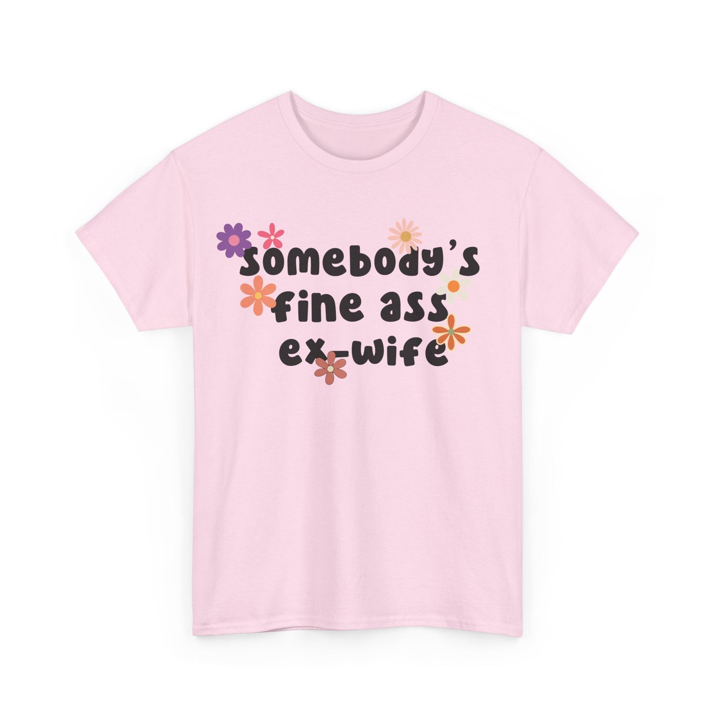 Somebody's Fine Ass Ex-Wife T-Shirt with Retro Wavy Letters | 0024