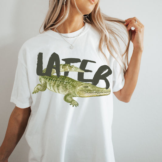 Vintage Later Gator Funny Comfort Colors Shirt | 0028